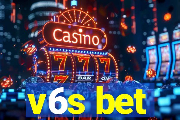 v6s bet